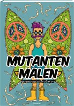 Mutanten malen