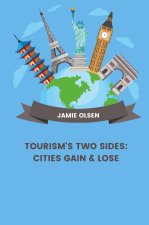 Tourism's Two Sides: Cities Gain & Lose