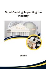 Omni-Banking: Impacting the Industry