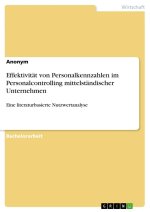 Effektivität von Personalkennzahlen im Personalcontrolling mittelständischer Unternehmen