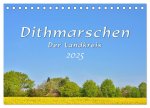 Dithmarschen - Der Landkreis (Tischkalender 2025 DIN A5 quer), CALVENDO Monatskalender