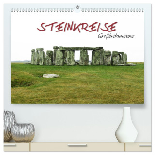 Steinkreise Großbritanniens (hochwertiger Premium Wandkalender 2025 DIN A2 quer), Kunstdruck in Hochglanz