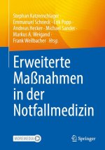 Erweiterte Maßnahmen in der Notfallmedizin