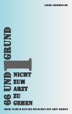 66 und 1 Grund nicht zum Arzt zu gehen