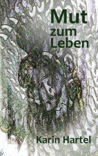 Mut zum Leben