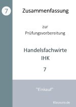 Zusammenfassung zur Prüfungsvorbereitung geprüfter Handelsfachwirte IHK