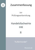 Zusammenfassung zur Prüfungsvorbereitung geprüfter Handelsfachwirte IHK