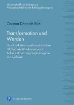 Transformation und Werden