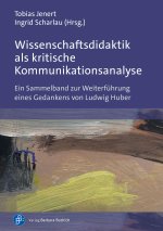 Wissenschaftsdidaktik als kritische Kommunikationsanalyse