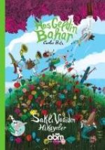 Sakli Vadiden Hikayeler - Hos Geldin Bahar