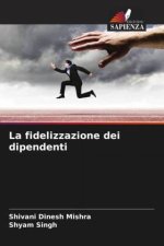 La fidelizzazione dei dipendenti