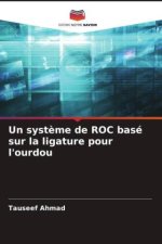 Un syst?me de ROC basé sur la ligature pour l'ourdou