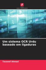 Um sistema OCR Urdu baseado em ligaduras