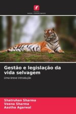 Gest?o e legislaç?o da vida selvagem