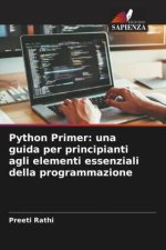 Python Primer: una guida per principianti agli elementi essenziali della programmazione
