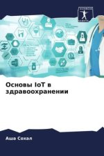 Osnowy IoT w zdrawoohranenii