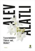 Yaseminler Tüter mi Hala