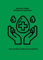 Apostila Sobre Higiene Do Trabalho