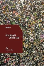 Era uma vez um m?s seis