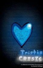 Tristis Crisis