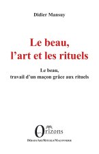 Le beau, l?art et les rituels