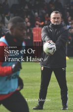 Les joueurs Sang et Or racontent Franck Haise