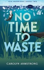 No Time To Waste