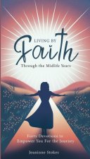 Living by faith through the midlife years