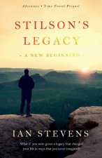 Stilson's Legacy - A New Beginning