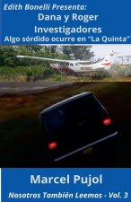 Dana y Roger Investigadores - Algo sórdido ocurre en 