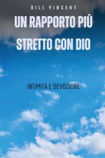 Un rapporto pi? stretto con Dio