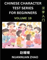 Chinese Character Test Series for Beginners (Part 19)- Simple Chinese Puzzles for Beginners to Intermediate Level Students, Test Series to Fast Learn