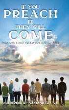 If You Preach It, They Will Come