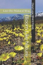 Bloom Like Nature