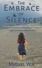 The Embrace of Silence