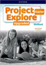 Project Explore Upgraded: Starter Level: Workbook