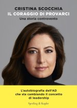 coraggio di provarci. Una storia controvento