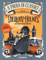 Sherlock Holmes. A prova di classici