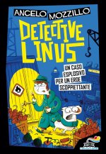 caso esplosivo per un eroe scoppiettante. Detective Linus