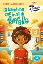bambina con le ali di farfalla. Ediz. ad alta leggibilità