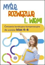 Myślę, rozwiązuję i wiem. Ćw. dla klas 4-6. Hinz, M. Opr. m. 2014. Wydanie 2024