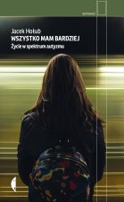 Wszystko mam bardziej