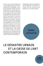 Le désastre urbain et la crise de l'art contemporain