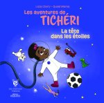 La tête dans les étoiles, Les aventures de Tichéri