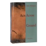 Lukas Felzmann Across Ground /anglais