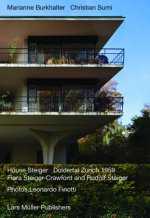 Marianne Burkhalter and Christian Sumi House Steiger Doldertal Zurich 1959 /anglais