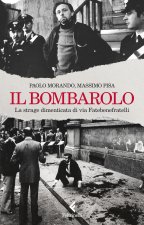 bombarolo. La strage dimenticata di via Fatebenefratelli