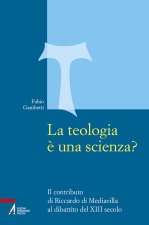 teologia è una scienza? Il contributo di Riccardo di Mediavilla al dibattito del XIII secolo