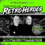 Talla 2XLC presents Techno Club Retroheroes. Vol.2, 2 Audio-CD