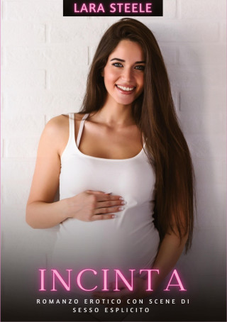 Incinta (Lara Steele)(Miękka)